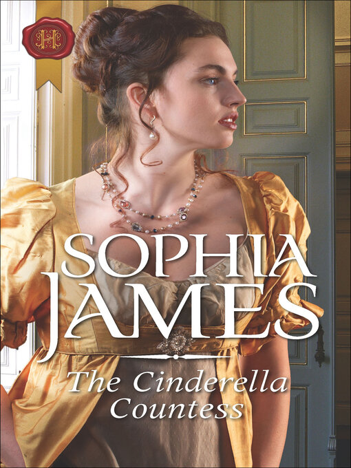 Title details for The Cinderella Countess by Sophia James - Available